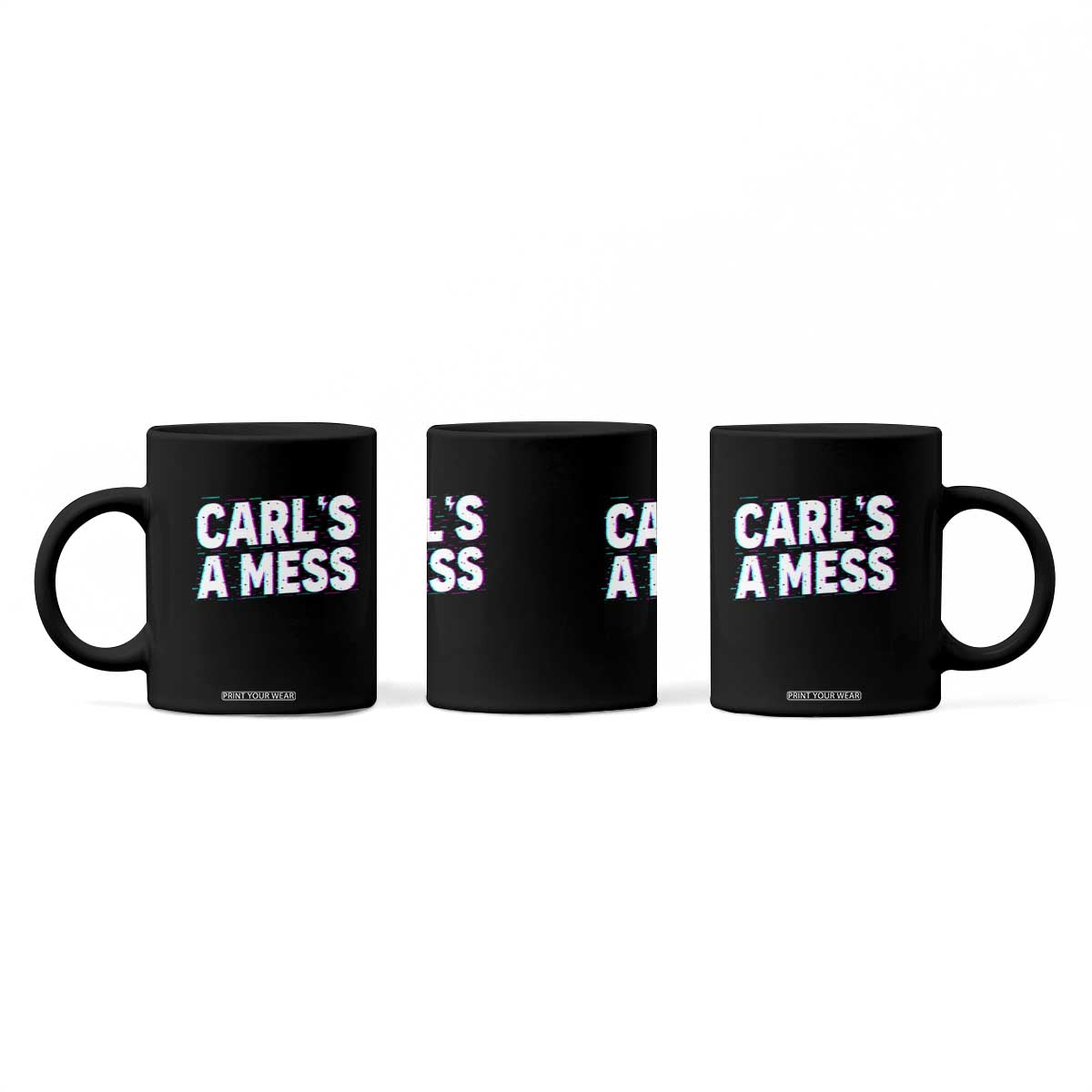 Carl's a Mess Coffee Mug Funny Reality TV TS14 Print Your Wear