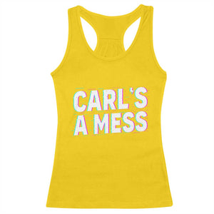 Carl's a Mess Racerback Tank Top Funny Reality TV TS14 Daisy Print Your Wear