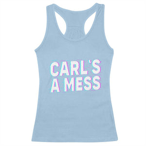 Carl's a Mess Racerback Tank Top Funny Reality TV TS14 Light Blue Print Your Wear