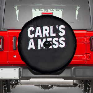 Carl's a Mess Spare Tire Cover Funny Reality TV TS14 Black Print Your Wear