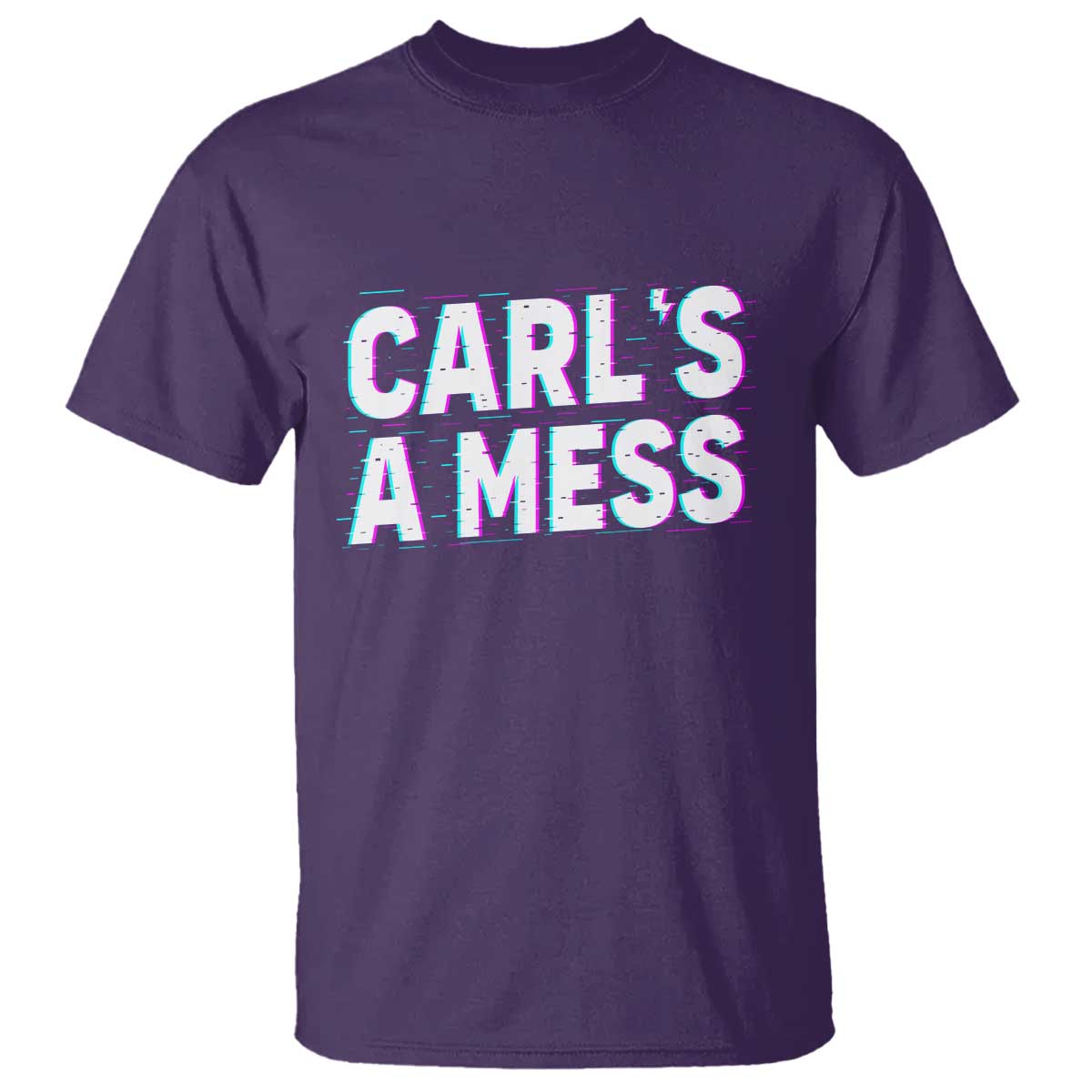 Carl's a Mess T Shirt Funny Reality TV TS14 Purple Print Your Wear