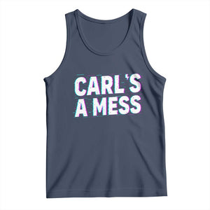 Carl's a Mess Tank Top Funny Reality TV TS14 Navy Print Your Wear