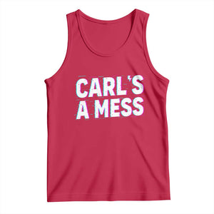 Carl's a Mess Tank Top Funny Reality TV TS14 Red Print Your Wear