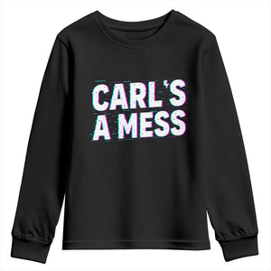 Carl's a Mess Youth Sweatshirt Funny Reality TV TS14 Black Print Your Wear