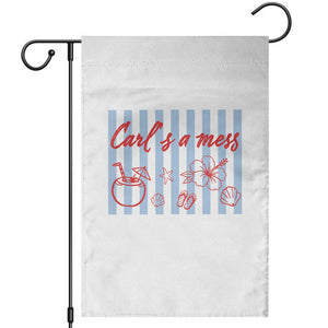 Carl's a Mess Garden Flag Viral Sarcastic Reality TV TS14 White Print Your Wear