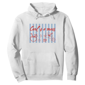 Carl's a Mess Hoodie Viral Sarcastic Reality TV TS14 White Print Your Wear