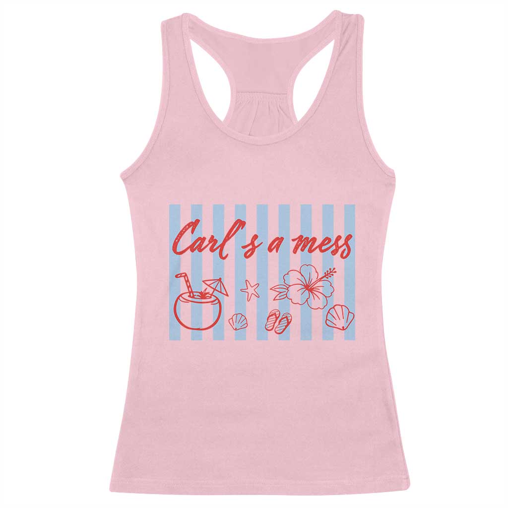 Carl's a Mess Racerback Tank Top Viral Sarcastic Reality TV TS14 Light Pink Print Your Wear
