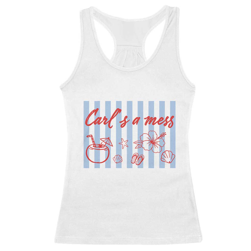 Carl's a Mess Racerback Tank Top Viral Sarcastic Reality TV TS14 White Print Your Wear