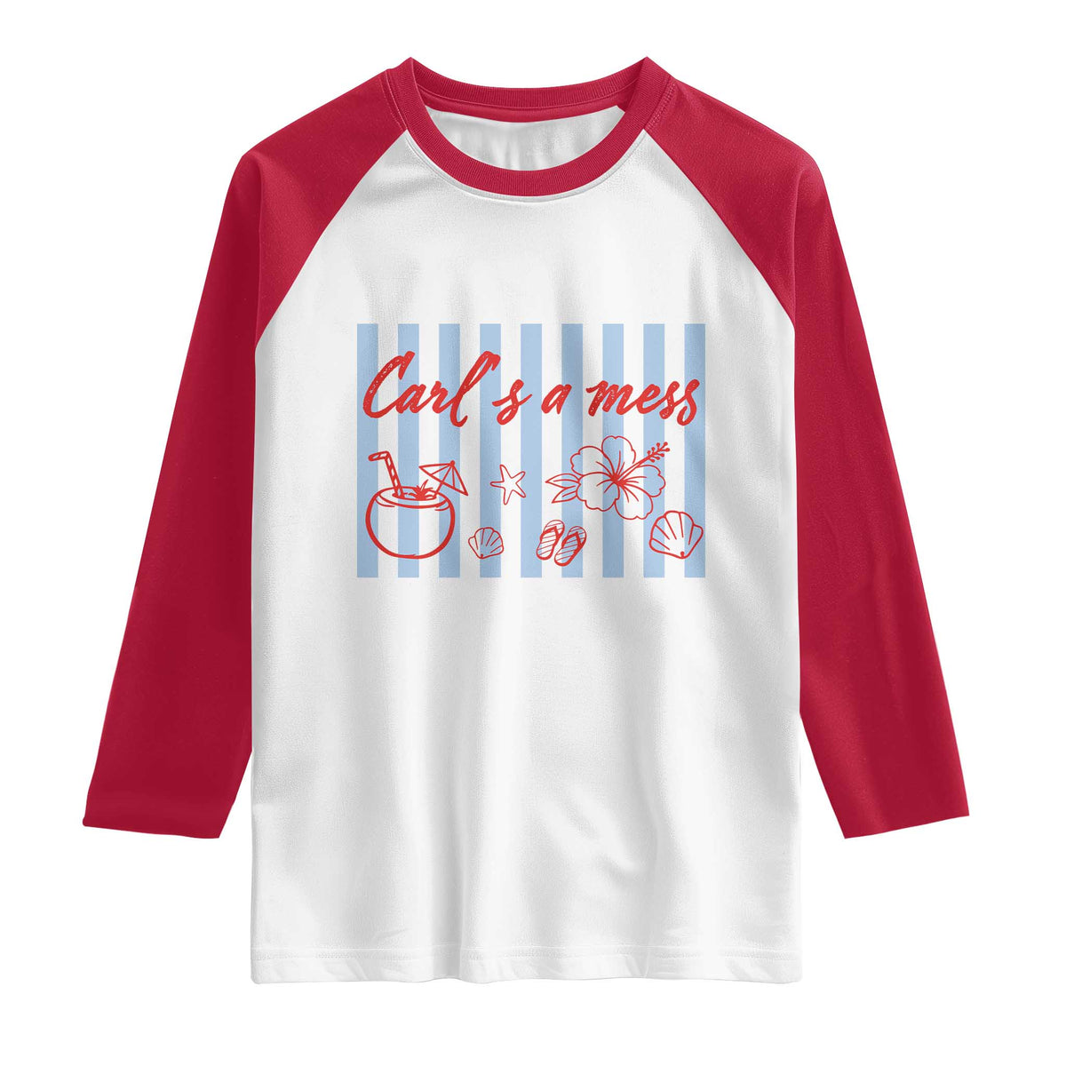 Carl's a Mess Raglan Shirt Viral Sarcastic Reality TV TS14 White Red Print Your Wear
