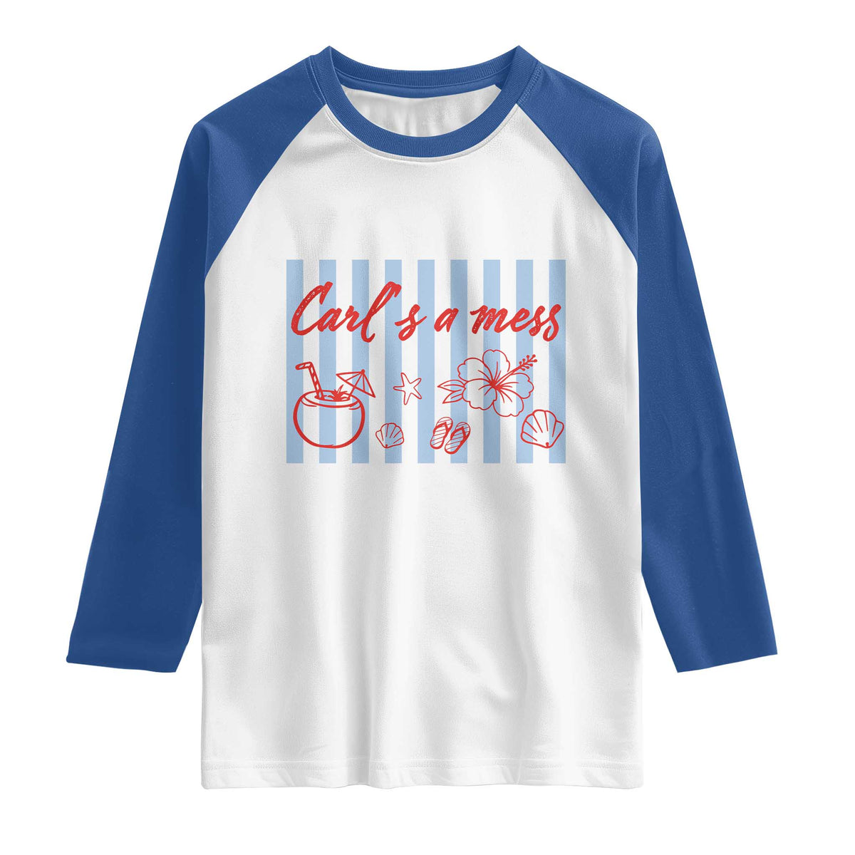 Carl's a Mess Raglan Shirt Viral Sarcastic Reality TV TS14 White Royal Print Your Wear