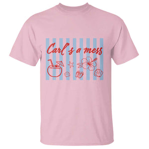 Carl's a Mess T Shirt - Viral Sarcastic Reality TV TS14 Light Pink Print Your Wear