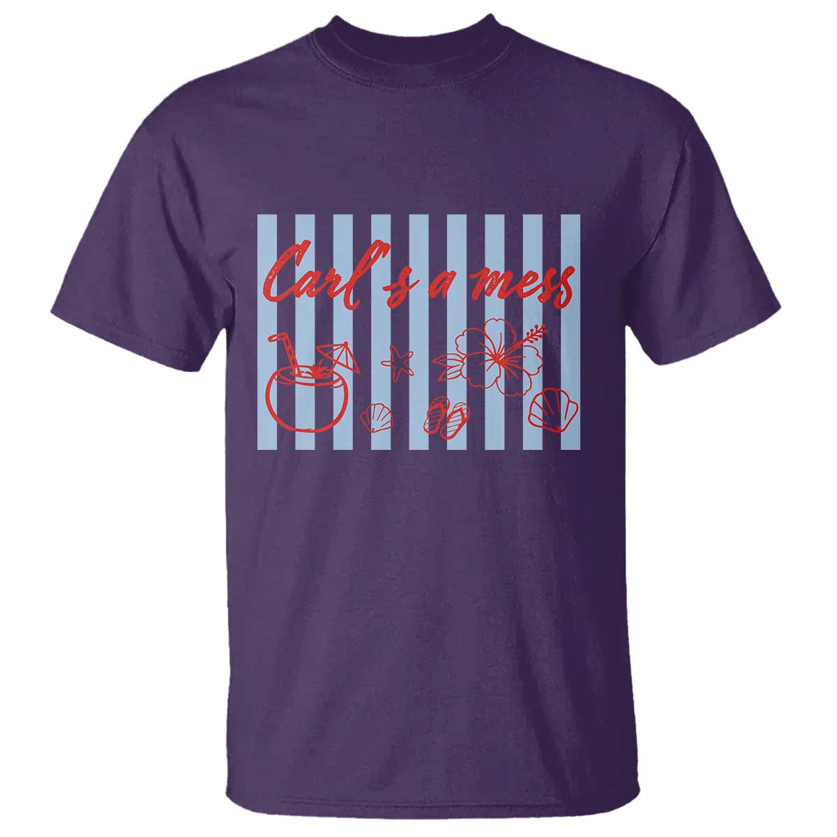 Carl's a Mess T Shirt - Viral Sarcastic Reality TV TS14 Purple Print Your Wear