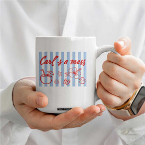 Carl's a Mess Coffee Mug Viral Sarcastic Reality TV TS14 Print Your Wear