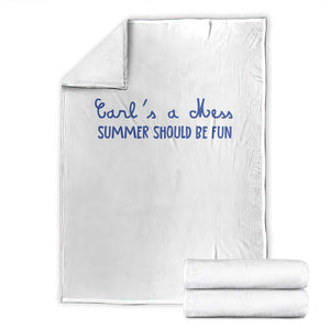 Summer Should be Fun Throw Blanket Funny Reality TV Carl's a Mess Meme TS14 White Print Your Wear