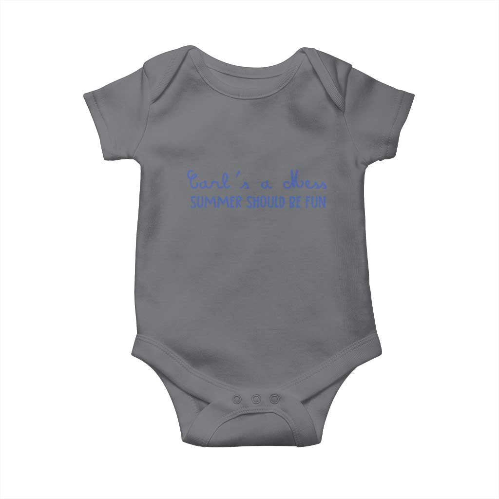 Summer Should be Fun Baby Onesie Funny Reality TV Carl's a Mess Meme TS14 Charcoal Print Your Wear