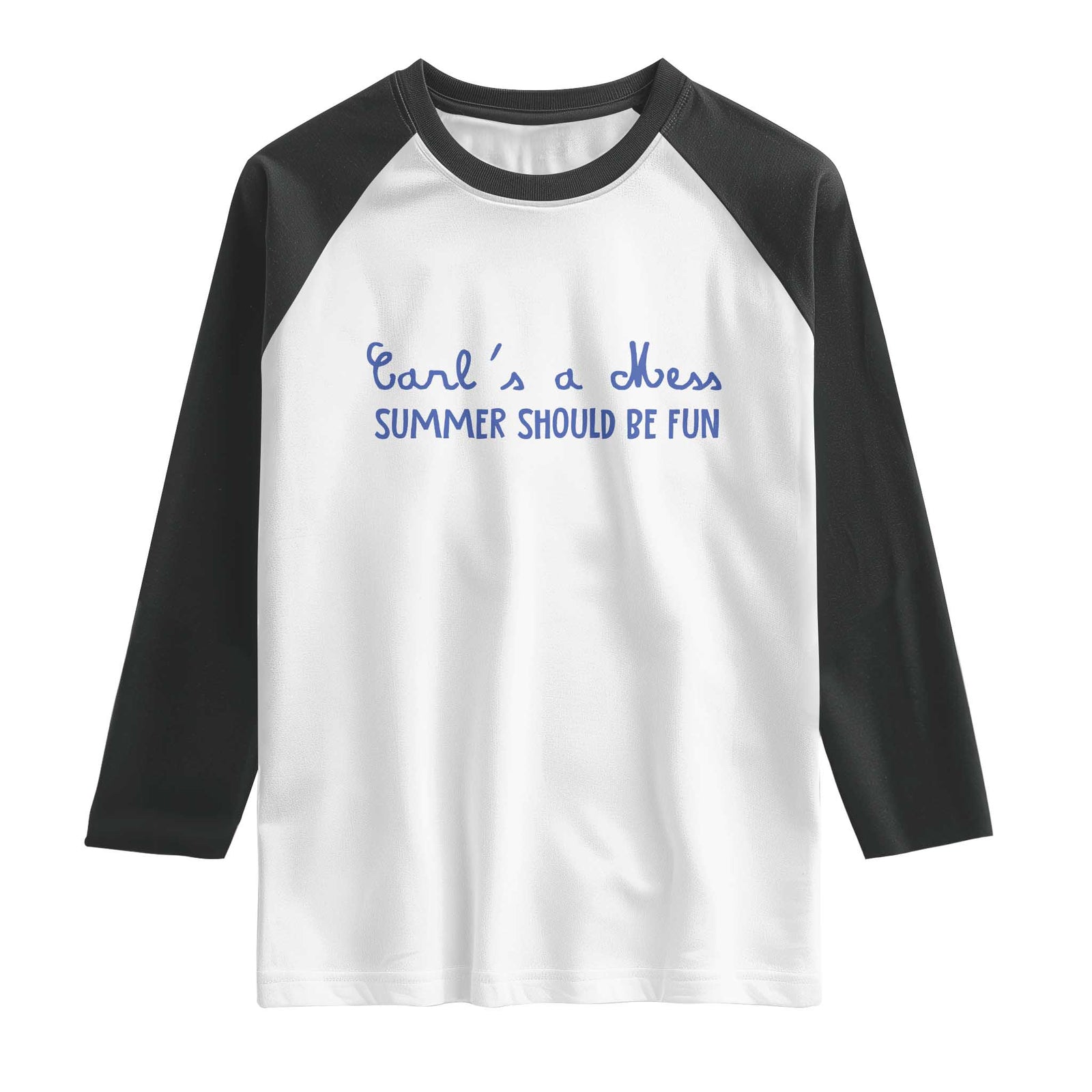 Summer Should be Fun Raglan Shirt Funny Reality TV Carl's a Mess Meme TS14 White Black Print Your Wear