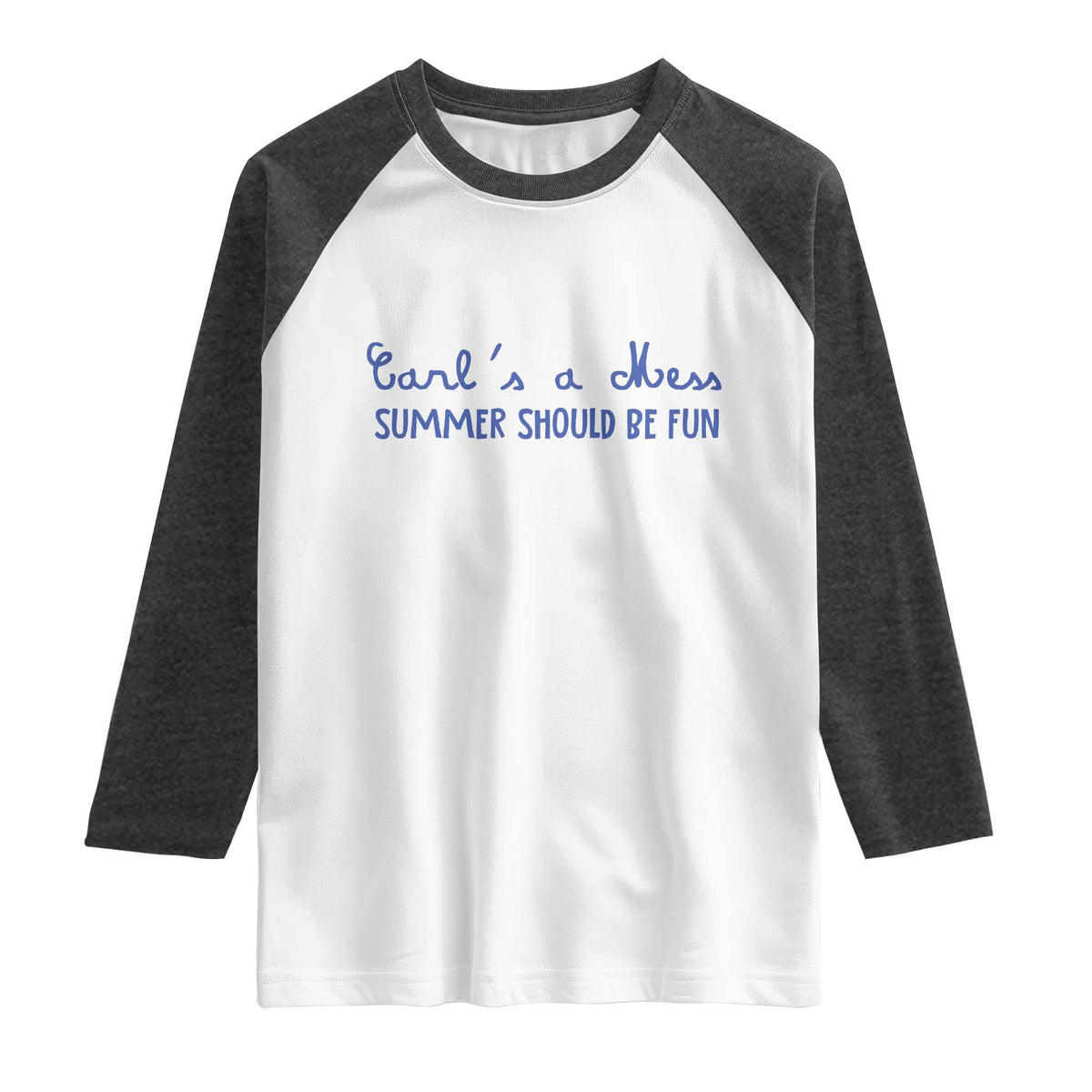 Summer Should be Fun Raglan Shirt Funny Reality TV Carl's a Mess Meme TS14 White Heather Charcoal Print Your Wear