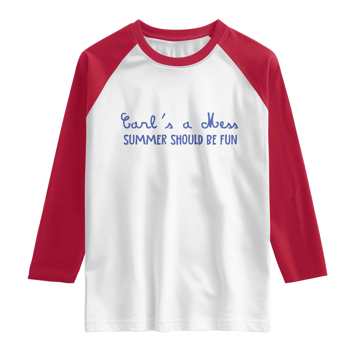Summer Should be Fun Raglan Shirt Funny Reality TV Carl's a Mess Meme TS14 White Red Print Your Wear