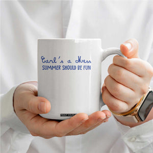 Summer Should be Fun Coffee Mug Funny Reality TV Carl's a Mess Meme TS14 Print Your Wear