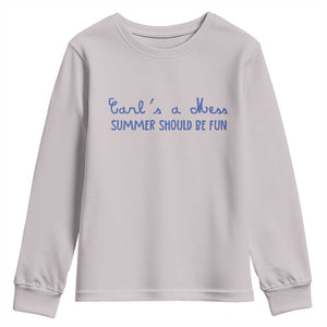 Summer Should be Fun Youth Sweatshirt Funny Reality TV Carl's a Mess Meme TS14 Ice Gray Print Your Wear