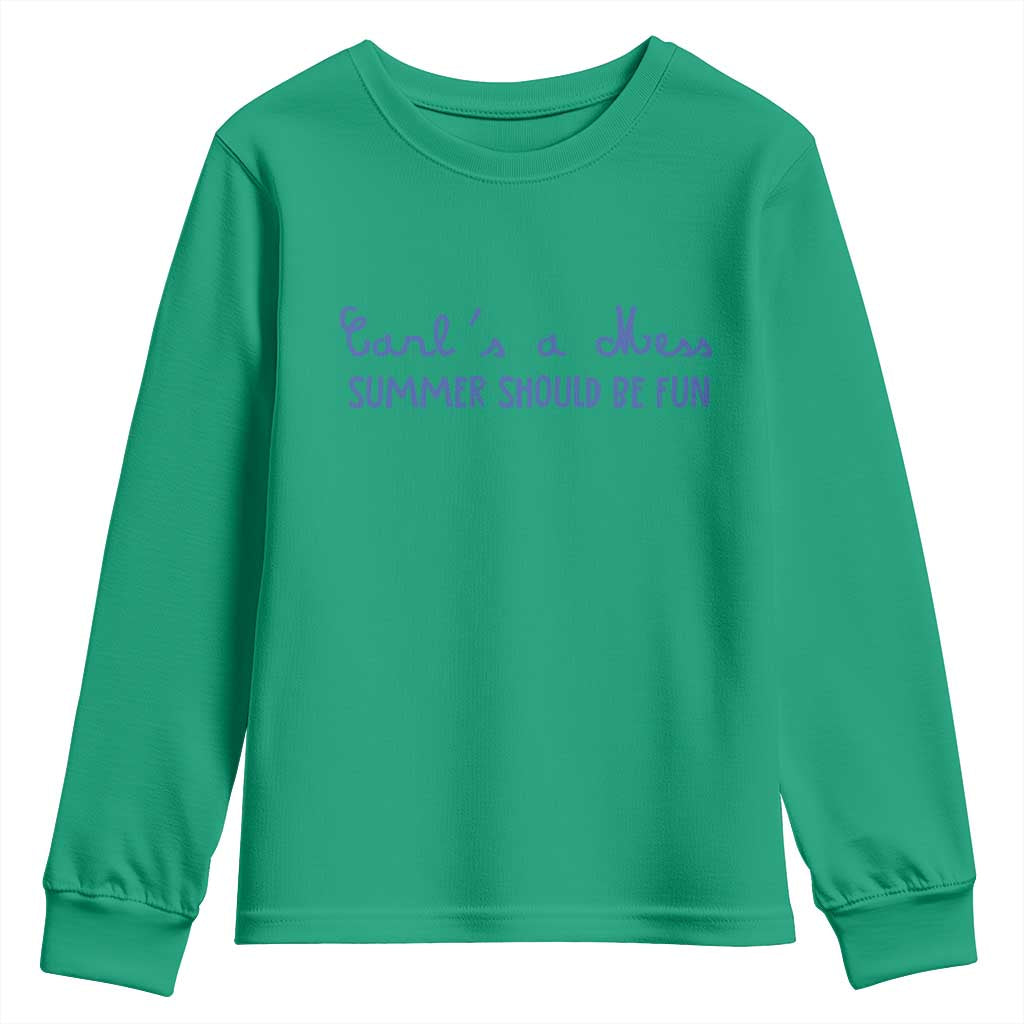 Summer Should be Fun Youth Sweatshirt Funny Reality TV Carl's a Mess Meme TS14 Irish Green Print Your Wear