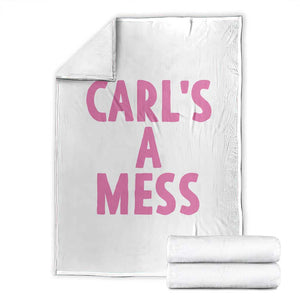 Carl's a Mess Throw Blanket Viral Reality TV Quote Meme TS14 White Print Your Wear