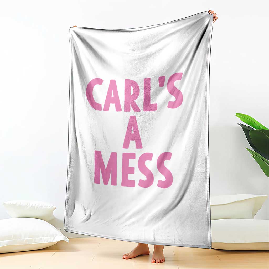Carl's a Mess Throw Blanket Viral Reality TV Quote Meme TS14 Print Your Wear