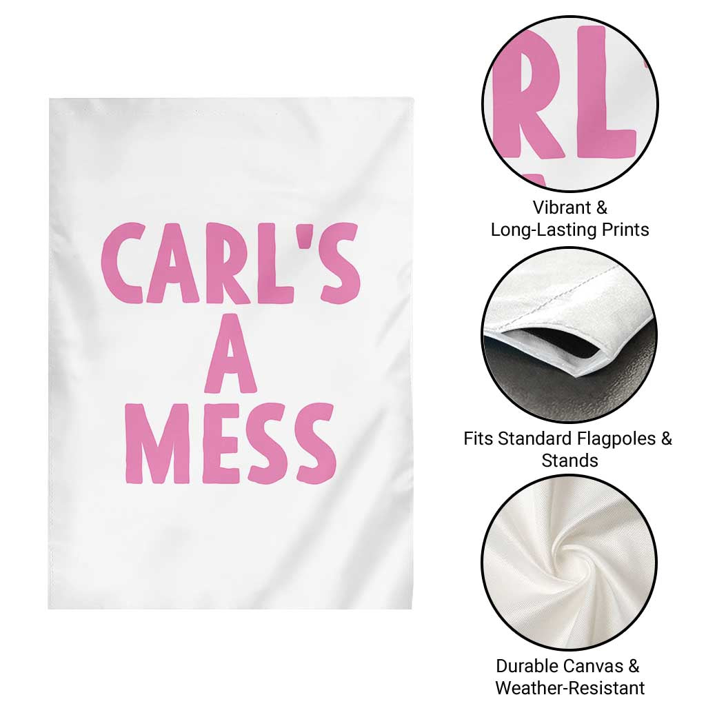 Carl's a Mess Garden Flag Viral Reality TV Quote Meme TS14 Print Your Wear