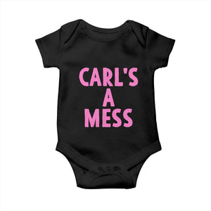 Carl's a Mess Baby Onesie Viral Reality TV Quote Meme TS14 Black Print Your Wear
