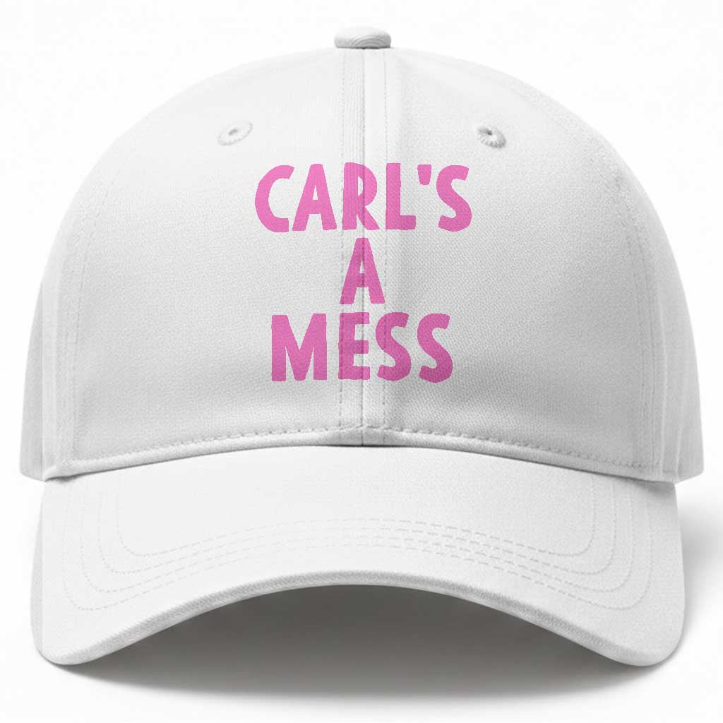 Carl's a Mess Baseball Cap Viral Reality TV Quote Meme TS14 Print Your Wear