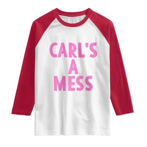 Carl's a Mess Raglan Shirt Viral Reality TV Quote Meme TS14 White Red Print Your Wear