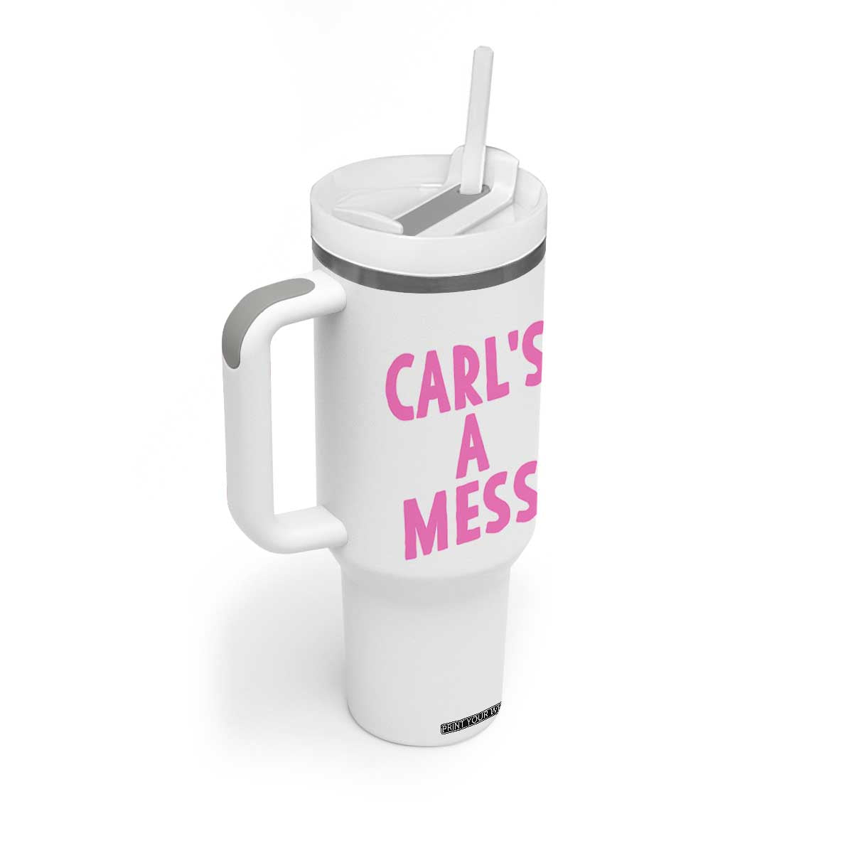 Carl's a Mess Tumbler With Handle Viral Reality TV Quote Meme TS14 Print Your Wear