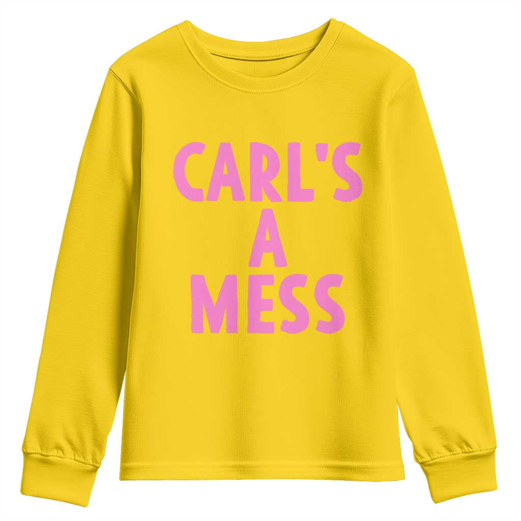 Carl's a Mess Youth Sweatshirt Viral Reality TV Quote Meme TS14 Daisy Print Your Wear