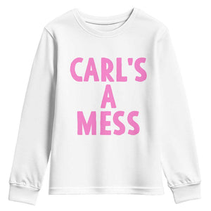 Carl's a Mess Youth Sweatshirt Viral Reality TV Quote Meme TS14 White Print Your Wear