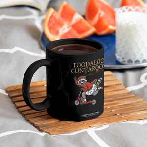 Toodaloo Cuntaroos Coffee Mug Funny Sarcastic Raccoon Inappropriate Meme TS14 Print Your Wear