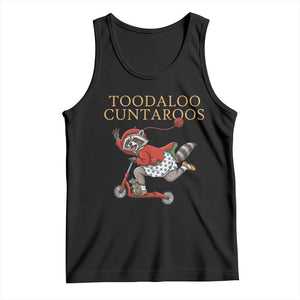 Toodaloo Cuntaroos Tank Top Funny Sarcastic Raccoon Inappropriate Meme TS14 Black Print Your Wear
