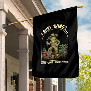 I Bury Things Maybe Plants Maybe People Garden Flag Funny Gardening Frog Meme TS14 Print Your Wear