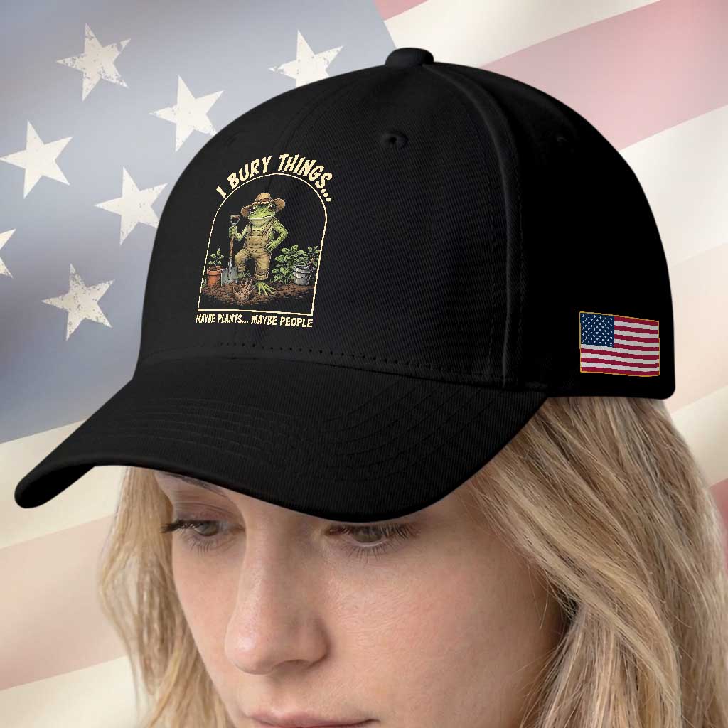I Bury Things Maybe Plants Maybe People Baseball Cap Funny Gardening Frog Meme TS14 Print Your Wear