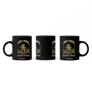 I Bury Things Maybe Plants Maybe People Coffee Mug Funny Gardening Frog Meme TS14 Print Your Wear