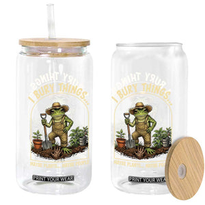 I Bury Things Maybe Plants Maybe People Glass Can Funny Gardening Frog Meme TS14 Print Your Wear
