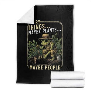 I Bury Things Maybe Plants Maybe People Throw Blanket Funny Sarcastic Frog Garden Lover TS14 Black Print Your Wear