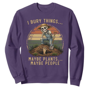 I Bury Things Maybe Plants Maybe People Sweatshirt Funny Sarcastic Skeleton Garden Lover TS14 Purple Print Your Wear