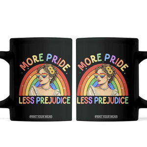 More Pride Less Prejudice Coffee Mug Pride Month LGBTQ Gay Lesbian TS14 Black Print Your Wear