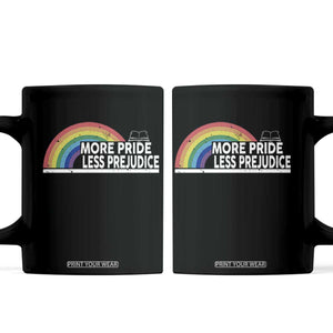 More Pride Less Prejudice Coffee Mug Pride Month LGBTQ TS14 Black Print Your Wear