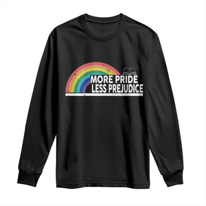 More Pride Less Prejudice Long Sleeve Shirt Pride Month LGBTQ TS14 Black Print Your Wear