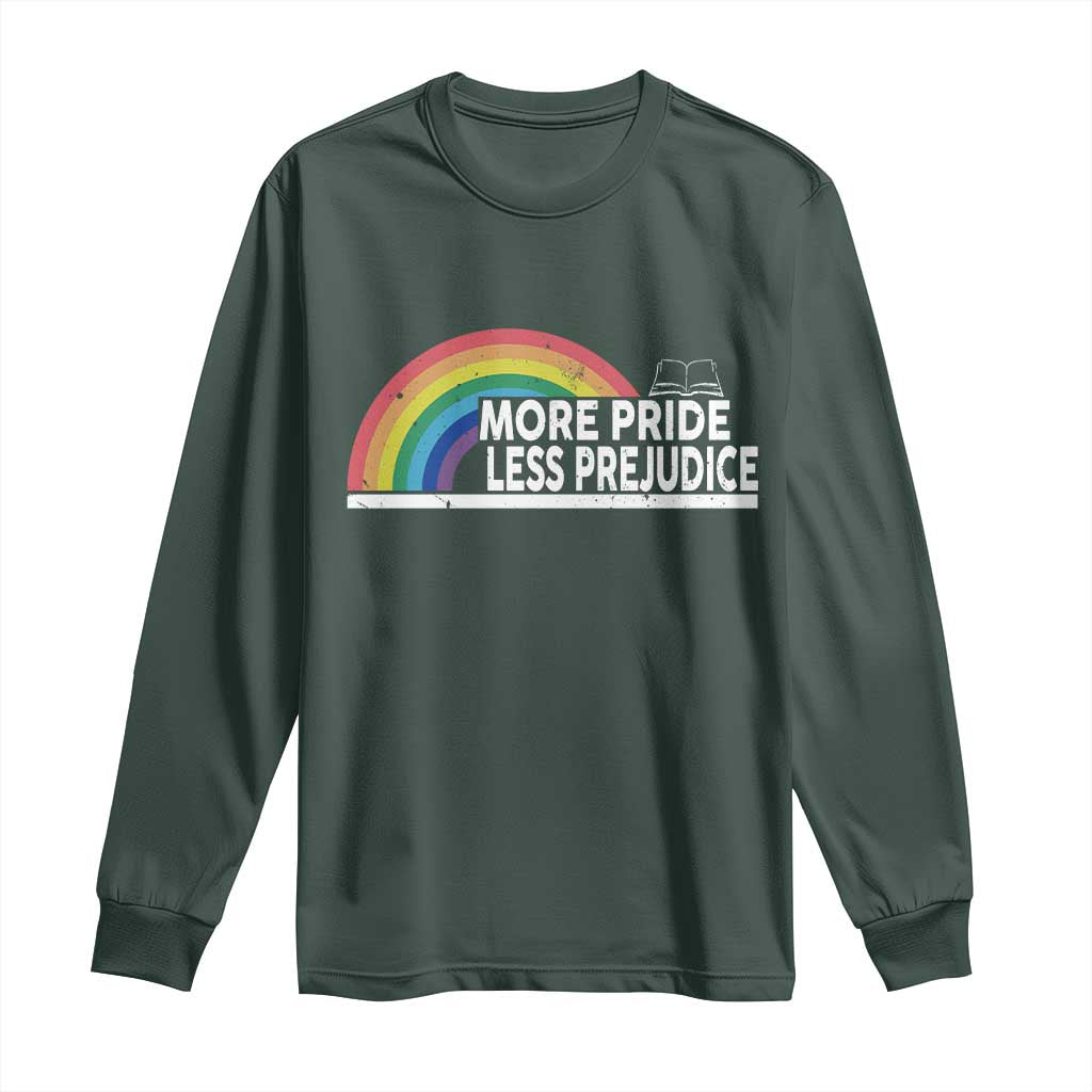 More Pride Less Prejudice Long Sleeve Shirt Pride Month LGBTQ TS14 Dark Forest Green Print Your Wear