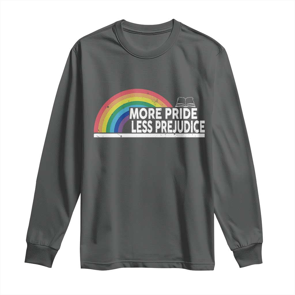 More Pride Less Prejudice Long Sleeve Shirt Pride Month LGBTQ TS14 Dark Heather Print Your Wear