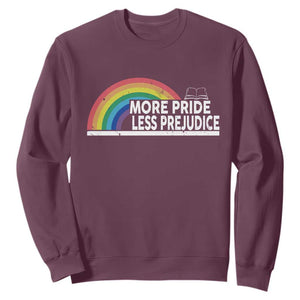 More Pride Less Prejudice Sweatshirt Pride Month LGBTQ TS14 Maroon Print Your Wear