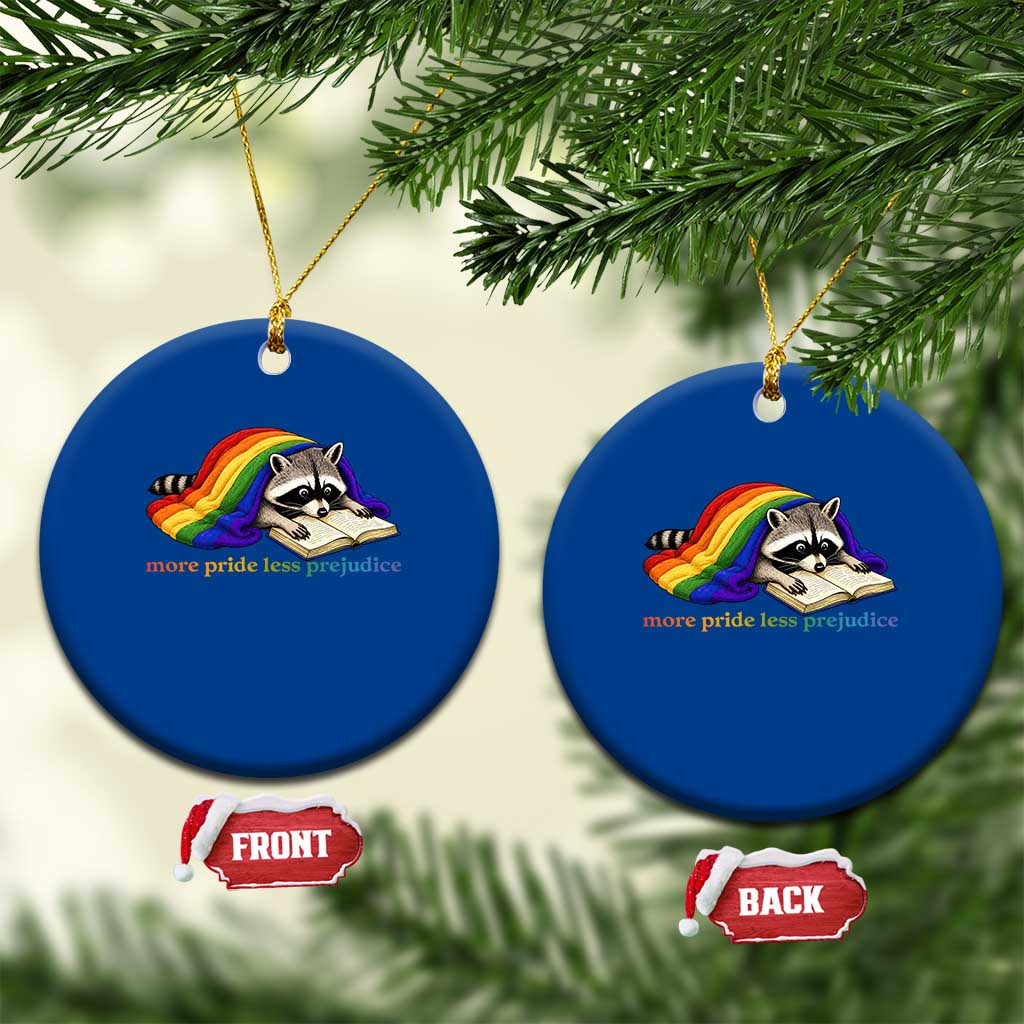 More Pride Less Prejudice Ceramic Ornament LGBT Raccoon Book Lover TS14 1pc Blue Print Your Wear