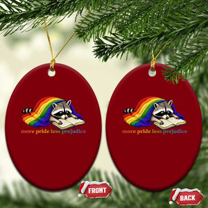 More Pride Less Prejudice Ceramic Ornament LGBT Raccoon Book Lover TS14 Print Your Wear